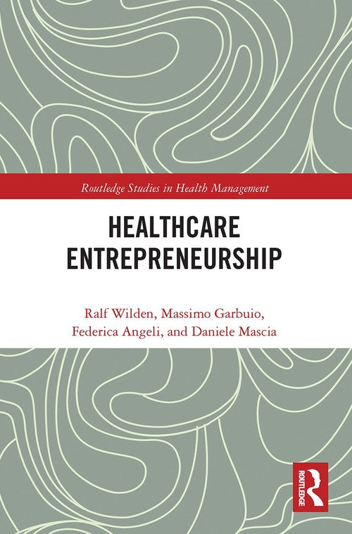 Entrepreneurship in Healthcare by Ralf Wilden ISBN 9780367734176