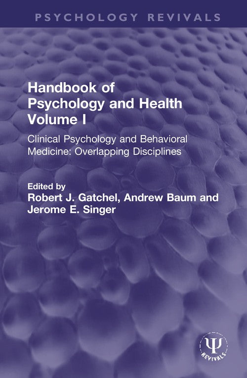 Handbook of Psychology and Health, Volume I by Robert J Gatchel ISBN 9780367752064
