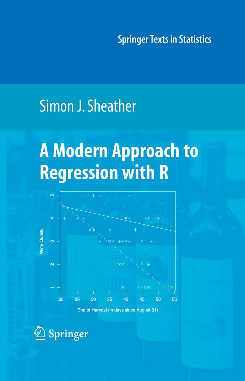 A Modern Approach to Regression with R by Simon Sheather 978-0387096070