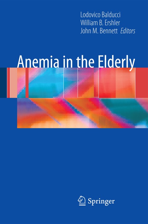 Anemia in the Elderly by Lodovico Balducci ISBN 9780387097916