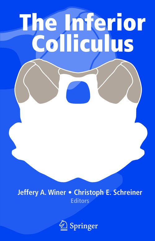 The Inferior Colliculus by Jeffery A Winer ISBN 9780387220383
