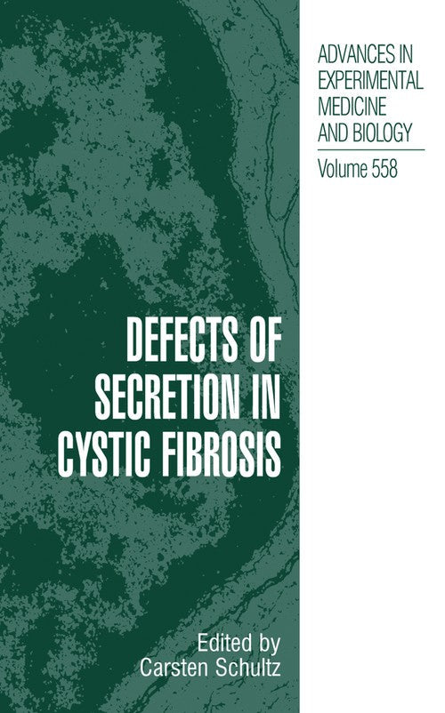 Defects of Secretion in Cystic Fibrosis by Carsten Schultz ISBN 9780387230764