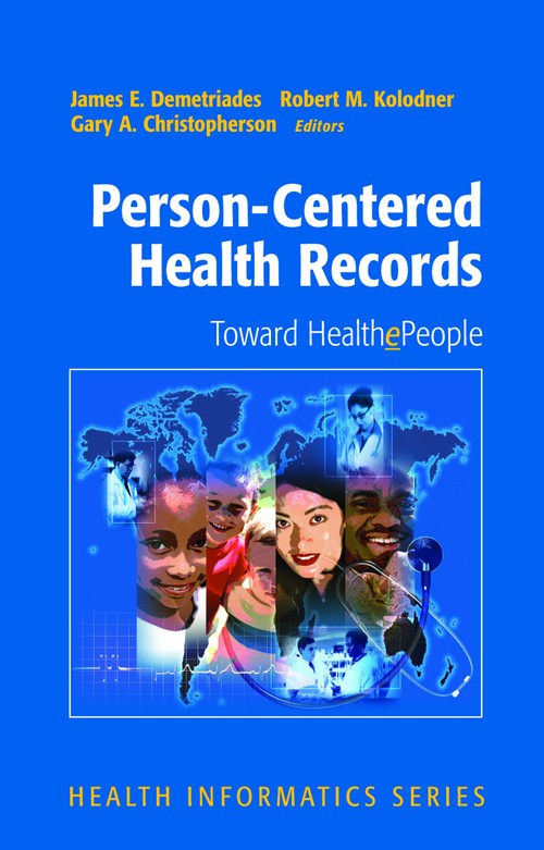 Person-Centered Health Records by James E Demetriades ISBN 9780387232829