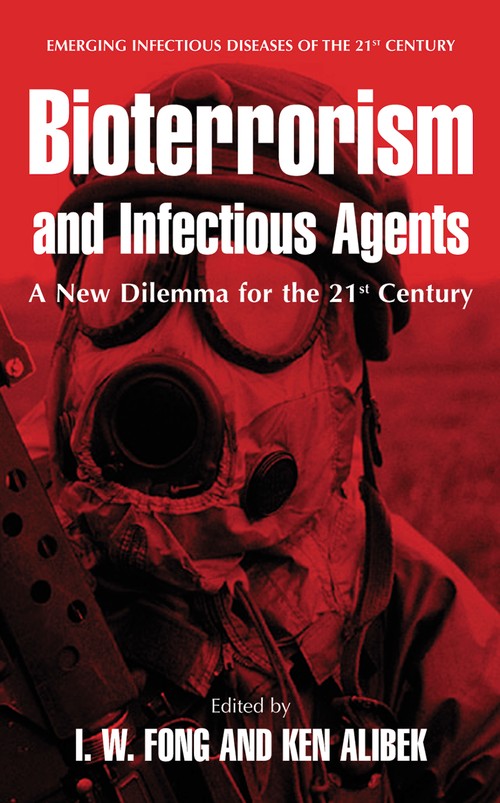 Bioterrorism and Infectious Agents by Iw Fong ISBN 9780387236841