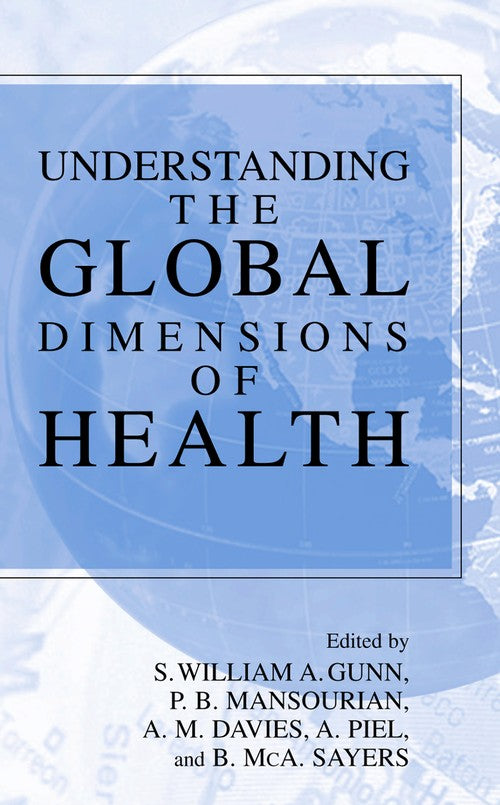 Understanding the Global Dimensions of Health by Anthony Piel ISBN 9780387241029