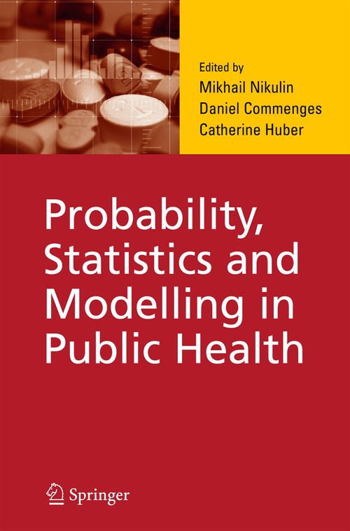 Probability, Statistics and Modelling in Public Health by Ms Nikulin ISBN 9780387260228