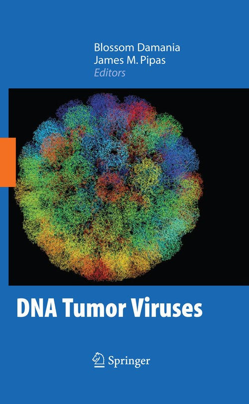 DNA Tumor Viruses by Blossom Damania ISBN 9780387689449