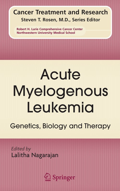 Acute Myelogenous Leukemia by Lalitha Nagarajan ISBN 9780387692579