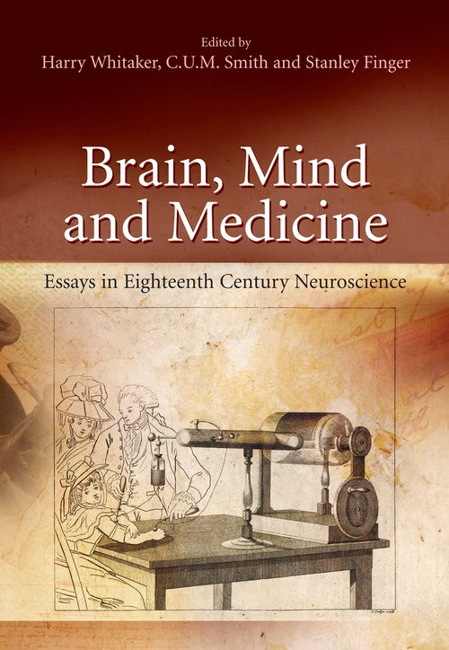 Brain, Mind and Medicine: by Harry Whitaker ISBN 9780387709666