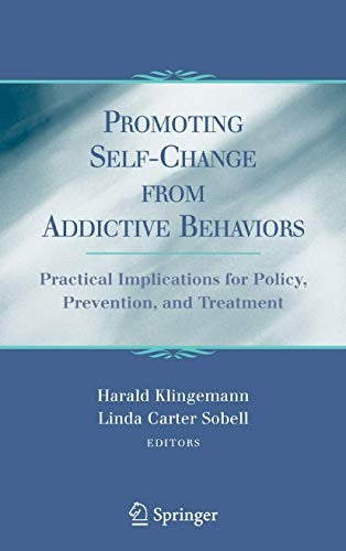 Promoting Self-Change From Addictive Behaviors by Harald Klingemann ISBN 9780387712864