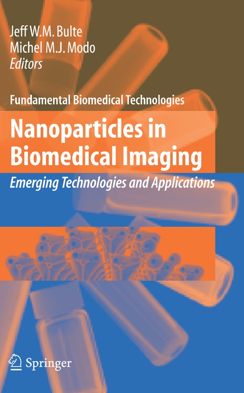 Nanoparticles in Biomedical Imaging by Jeff Wm Bulte ISBN 9780387720265