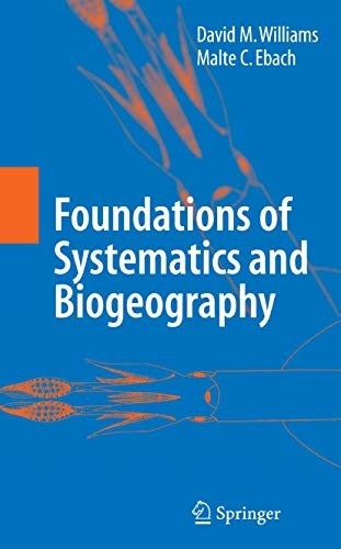 Foundations of Systematics and Biogeography by David M Williams ISBN 9780387727288