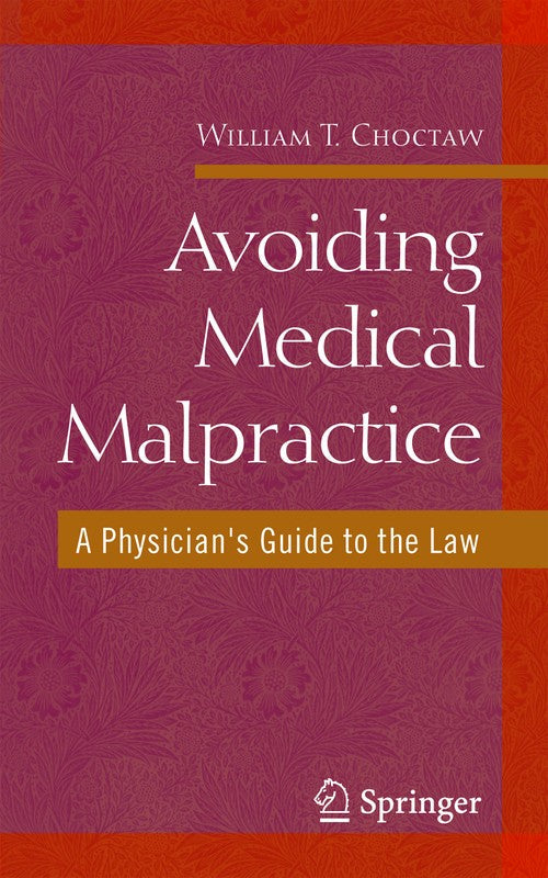 Avoiding Medical Malpractice by William Choctaw ISBN 9780387730639