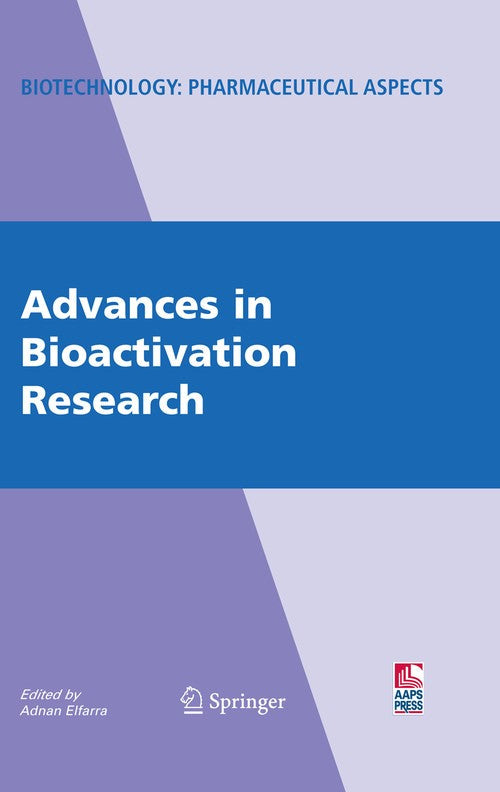 Advances in Bioactivation Research by Adnan Elfarra ISBN 9780387772998