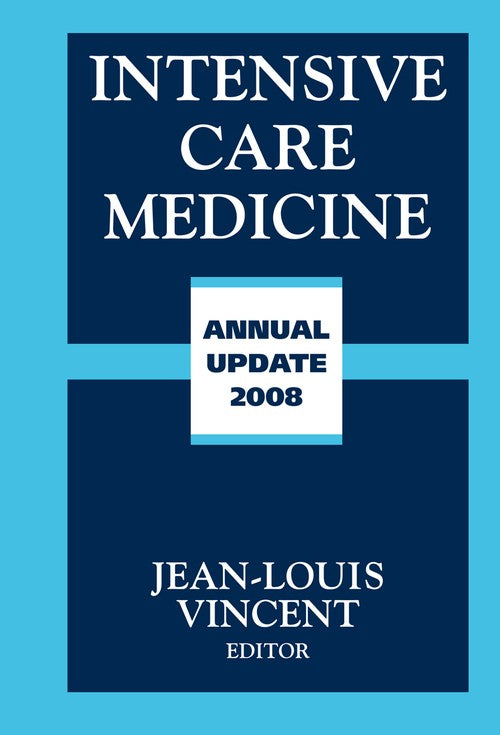 Intensive Care Medicine by Jean-Louis Vincent ISBN 9780387773827