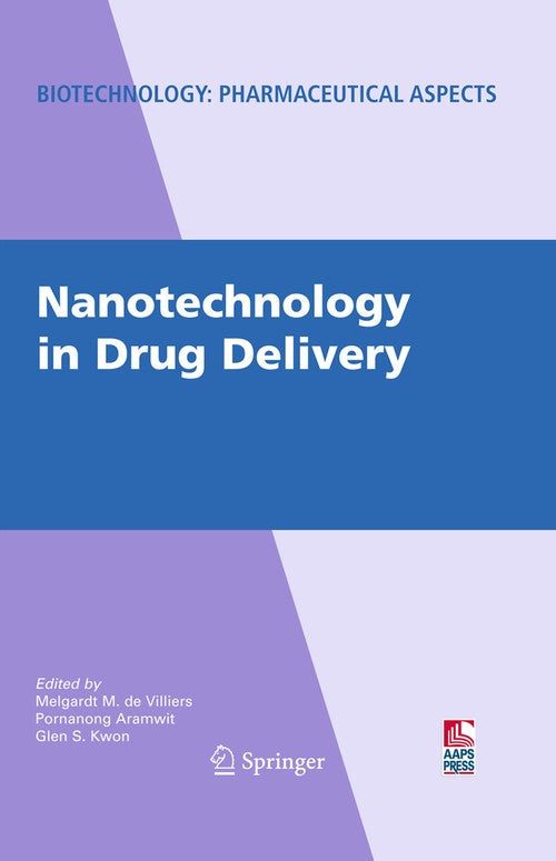 Nanotechnology in Drug Delivery by Melgardt M De Villiers ISBN 9780387776675