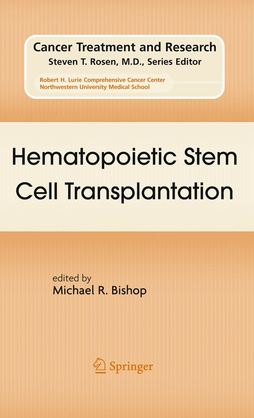 Hematopoietic Stem Cell Transplantation by Michael R Bishop ISBN 9780387785790