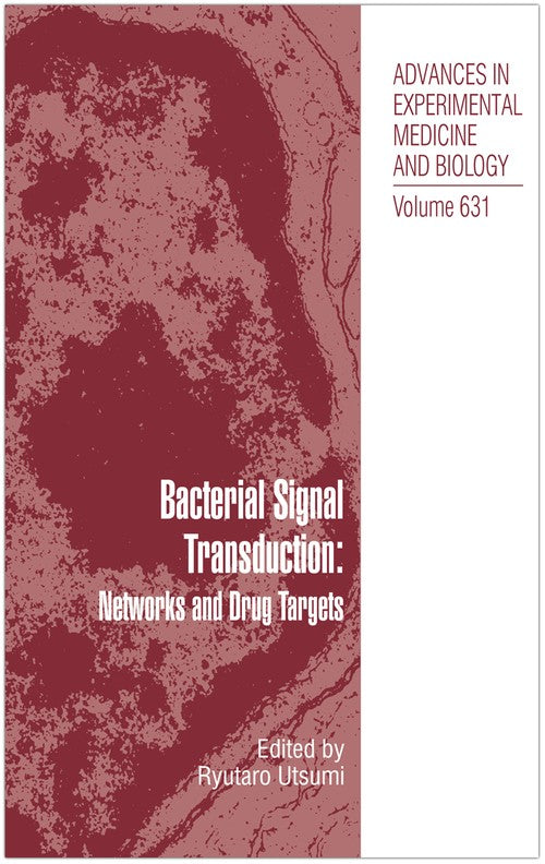 Bacterial Signal Transduction: Networks and Drug Targets by Ryutaro Utsumi ISBN 9780387788845