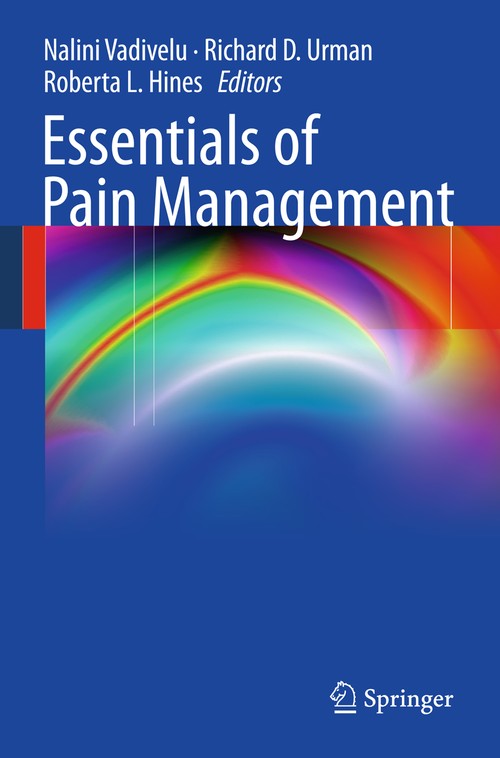 Essentials of Pain Management by Nalini Vadivelu ISBN 9780387875781