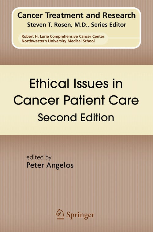 Ethical Issues in Cancer Patient Care by Peter Angelos ISBN 9780387877174