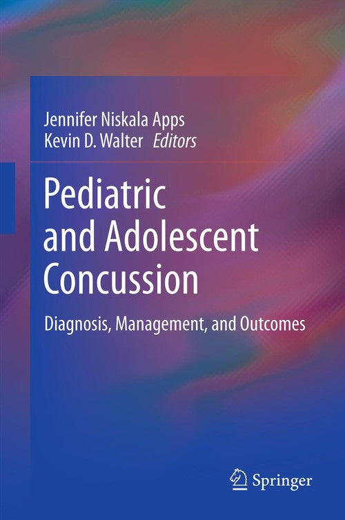 Pediatric and Adolescent Concussion by Jennifer Niskala Apps ISBN 9780387895444