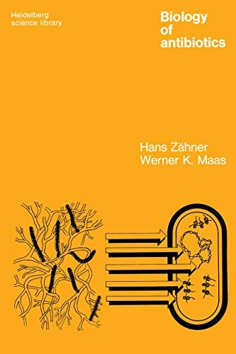 Biology of Antibiotics by Werner Maas ISBN 9780387900346