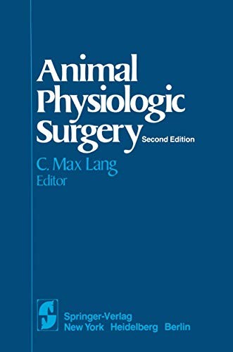 Animal Physiologic Surgery by Carol Max Lang ISBN 9780387906201