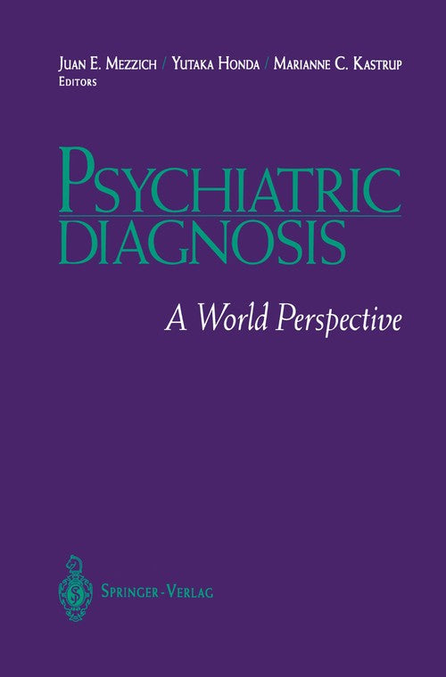 Psychiatric Diagnosis by Juan E Mezzich ISBN 9780387942216