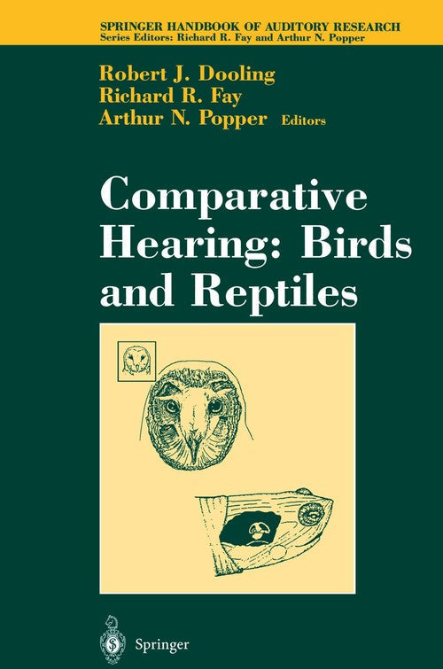Comparative Hearing: Birds and Reptiles by Robert J Dooling ISBN 9780387946849