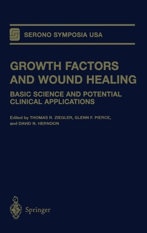 Growth Factors and Wound Healing by Tr Ziegler ISBN 9780387949680