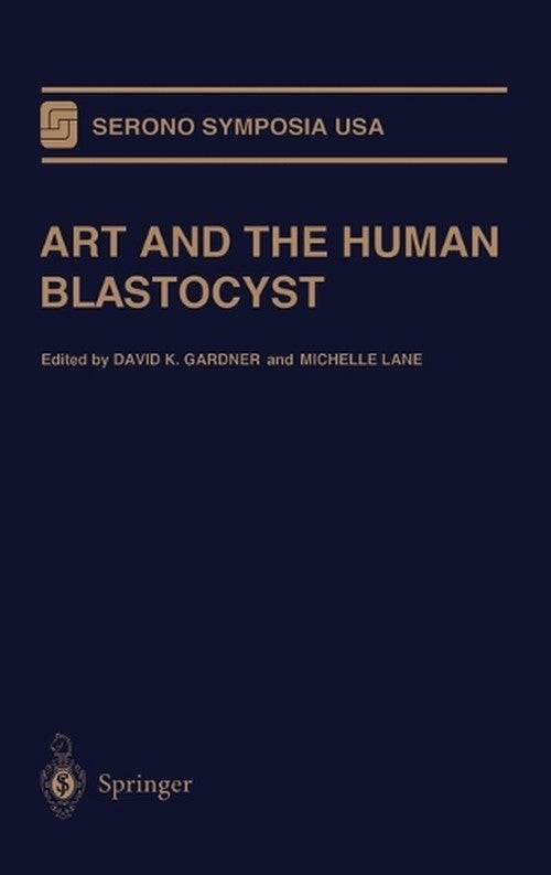Art and the Human Blastocyst by David K Gardner ISBN 9780387952451