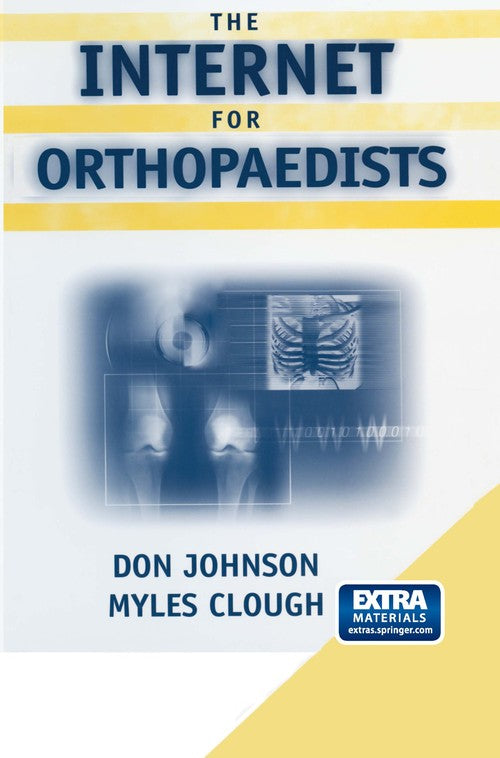 The Internet for Orthopaedists by Don Johnson ISBN 9780387954837