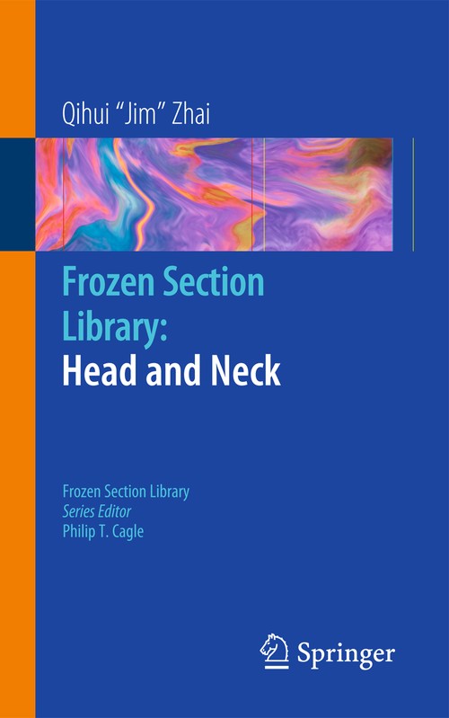 Frozen Section Library: Head and Neck by Qihui Jim Zhai ISBN 9780387959870