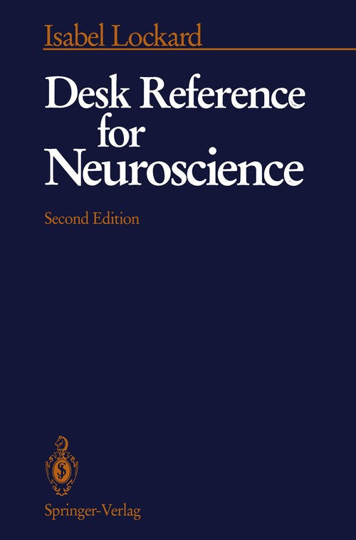 Desk Reference for Neuroscience by Isabel Lockard ISBN 9780387977157