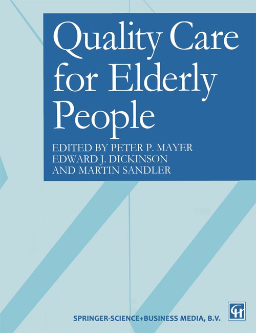 Quality care for elderly people by Edward J Dickinson ISBN 9780412618307