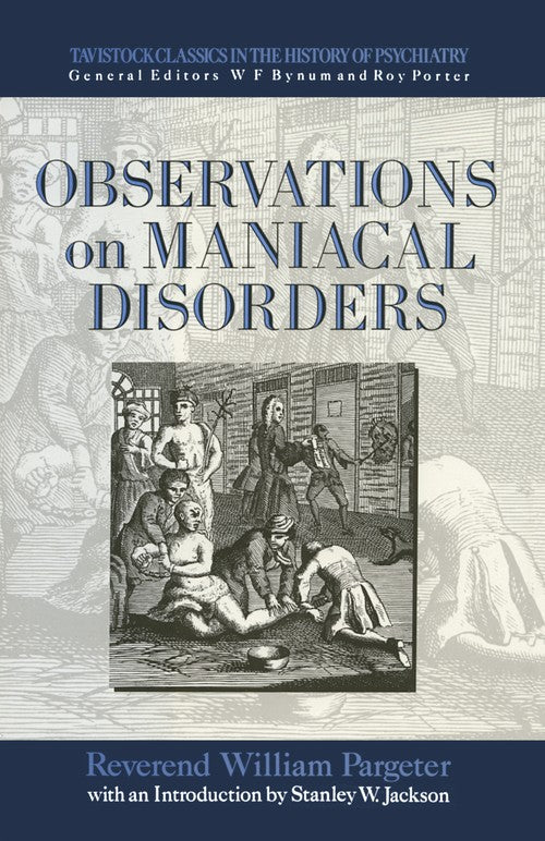 Observations on Maniacal Disorder by Reverend William Pargeter - ISBN 9780415006385