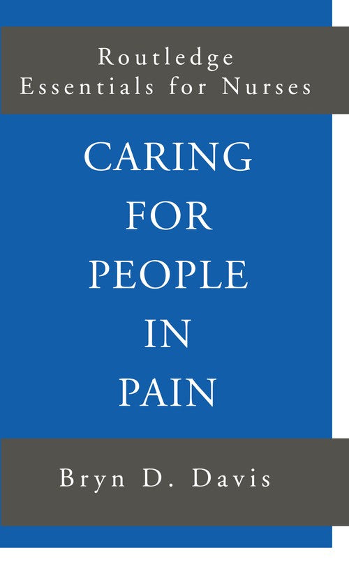 Caring for People in Pain by Bryn Davis ISBN 9780415188906