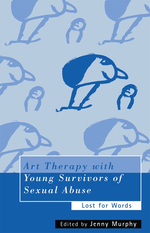 Art Therapy with Young Survivors of Sexual Abuse by Jenny Murphy ISBN 9780415205719