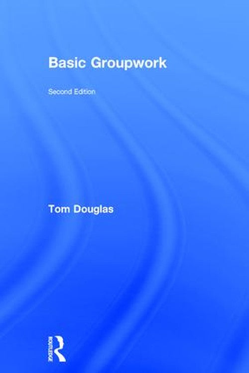 Basic Groupwork by Tom Douglas - ISBN 9780415224796