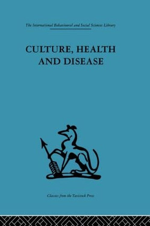 Culture, Health and Disease by Margaret Read (ISBN-13: 9780415264303)