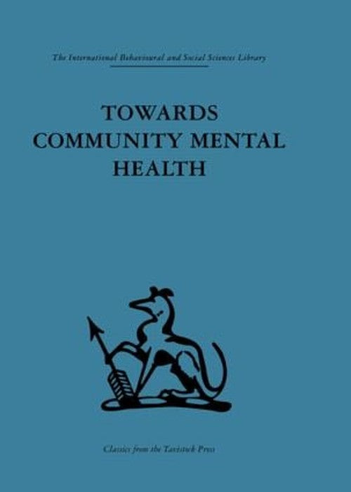 Towards Community Mental Health by John D Sutherland (ISBN-13: 9780415264334)