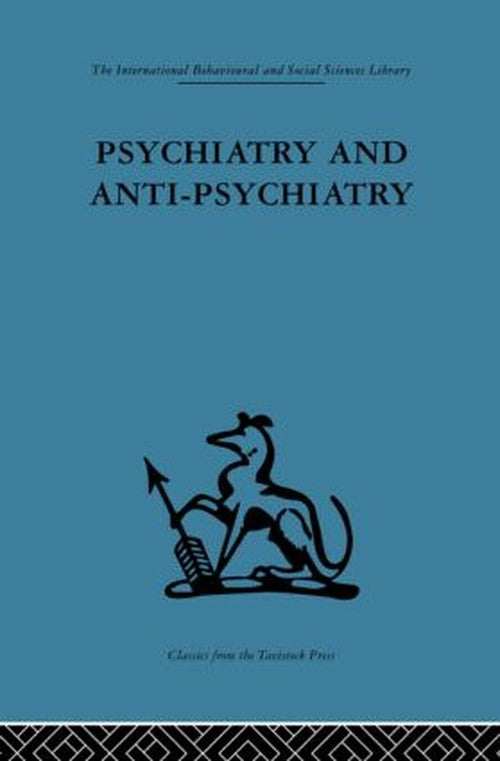 Psychiatry and Anti-Psychiatry by David Cooper ISBN 9780415264747