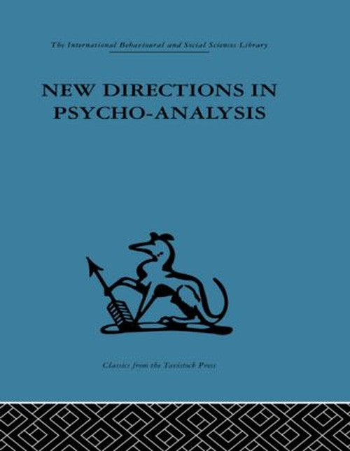 New Directions in Psycho-Analysis by Paula Heimann ISBN 9780415264846