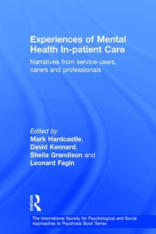 Experiences of Mental Health In-patient Care by Mark Hardcastle Trust Uk) ISBN 9780415410816
