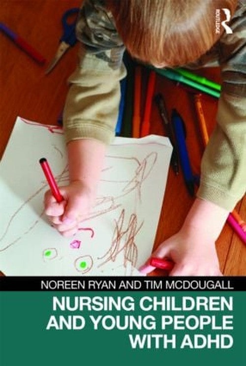 Nursing Children and Young People with ADHD by Noreen Ryan ISBN 9780415454117