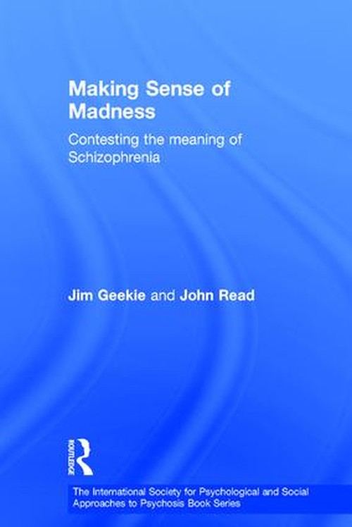 Making Sense of Madness by Jim Geekie - ISBN 9780415461955