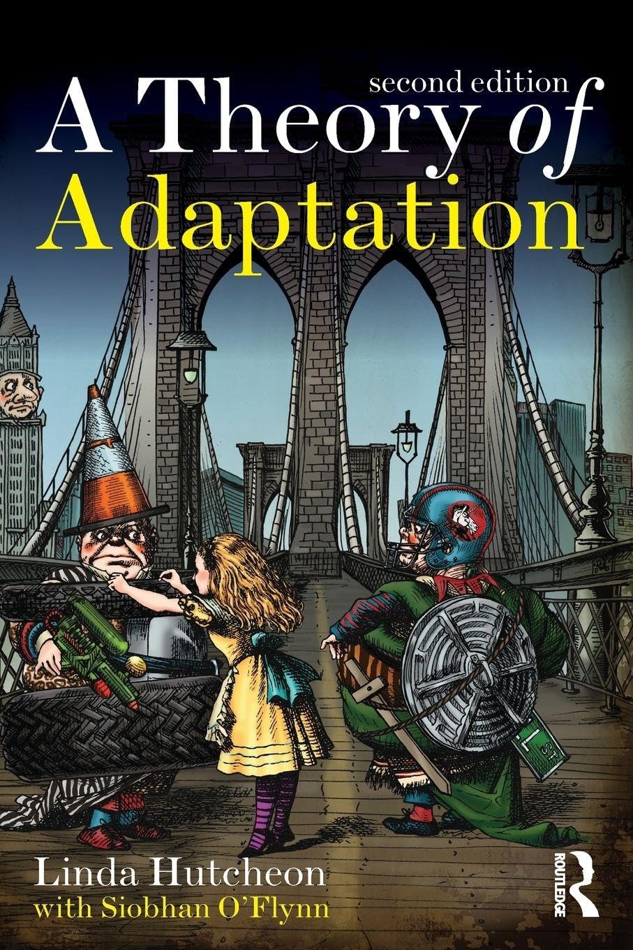 A Theory of Adaptation by Linda Hutcheon 978-0415539388 - front cover