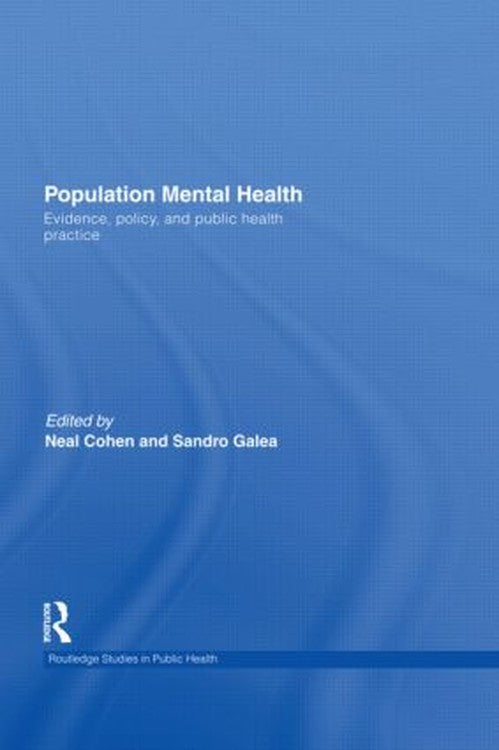 Population Mental Health by Neal Cohen (ISBN-13: 9780415539715)