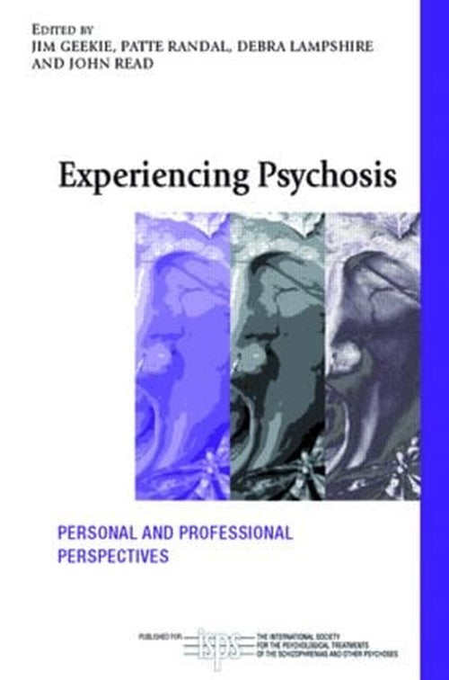 Experiencing Psychosis by Jim Geekie - ISBN 9780415580342