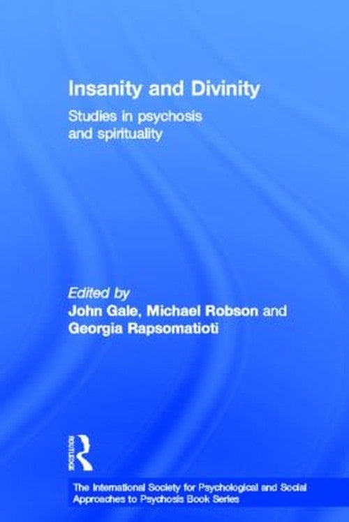 Insanity and Divinity by John Gale ISBN 9780415608619